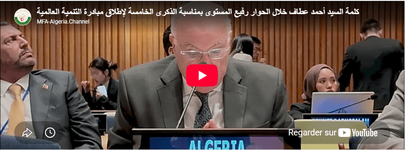 Statement by Mr. Ahmed Attaf at the High-Level Dialogue marking the 5th anniversary of the launch of the Global Development Initiative
